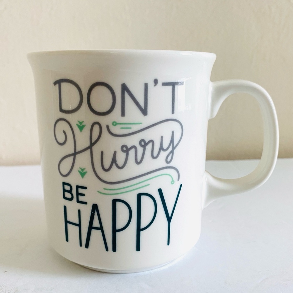 FRED MUG DONT HURRY BE HAPPY COFFEE TEA WHITE